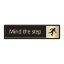 Picture of MIND THE STEP DOORSIGN S/A 43X178MM BLACK & GOLD *P