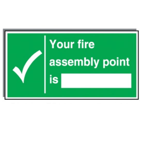 Picture of YOUR FIRE ASSEMBLY POINT IS TICK 150X300MM